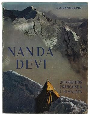 NANDA DEVI. 3me Expedition Francaise à l'Himalaya: