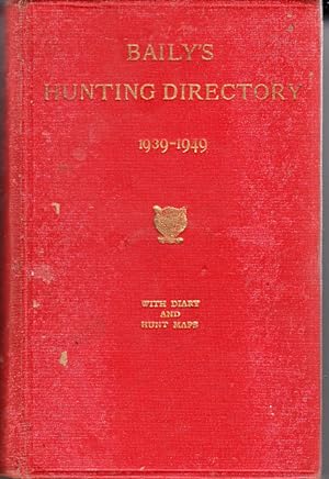 Baily's Hunting Directory 1939-1949 with diary & hunt maps