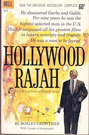 Hollywood Rajah: The Life and Times of Louis B. Mayer