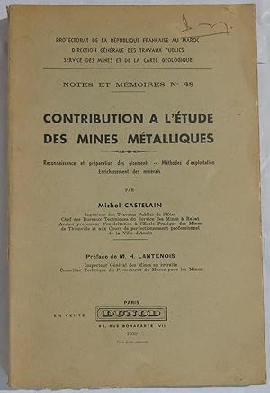 Contribution à l'Etude des Mines Métalliques : Reconnaissance et préparation des gisements - Méth...
