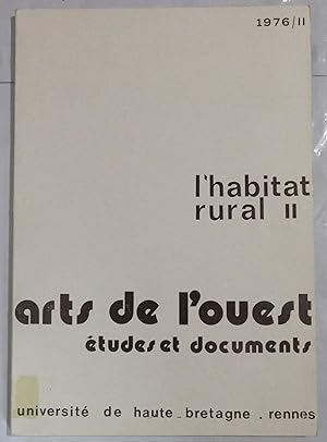 Arts de l'Ouest : Etudes et documents n°2 - mars 1977 : L'Habitat Rural II