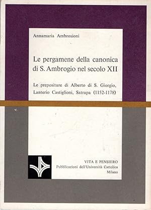 Le pergamene della canonica di S. Ambrogio nel secolo XII