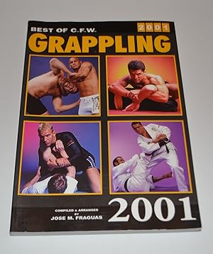 Best of C.F.W Grappling, 2001