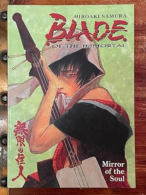 Blade of the Immortal: Mirror of the Soul [FIRST EDITION]; Vol. 13