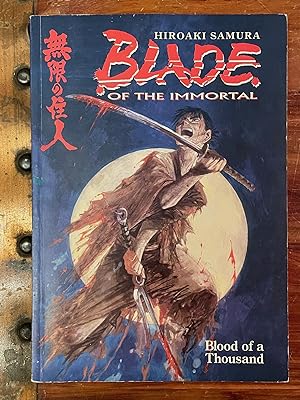 Blade of the Immortal: Blood of a Thousand [FIRST EDITION]; Vol. 1