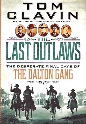 The Last Outlaws: The Desperate Final Days of the Dalton Gang SIGNED