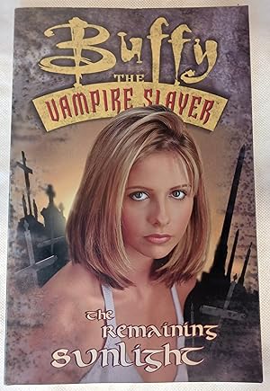 Buffy the Vampire Slayer: The Remaining Sunlight