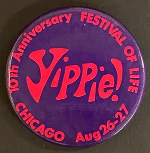 Yippie! / 10th anniversary Festival of Life / Chicago Aug. 26-27 [pinback button]
