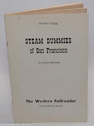 Steam Dummies of San Francisco. Enlarged Edition. Vol. 23, Nos. 1, 2, 3 (January, February, March...