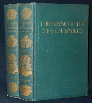 The House of the Seven Gables; by Nathaniel Hawthorne; Illustrated by Maude and Genevieve Cowles ...