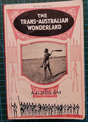 TRANS-AUSTRALIAN WONDERLAND