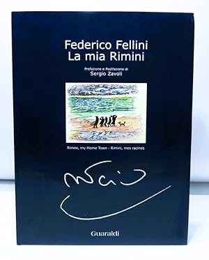 Federico Fellini. La mia Rimini (Ediz. italiana, inglese e francese)
