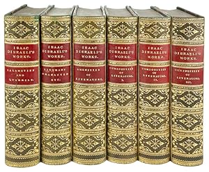 The Works of Isaac Disraeli [Six Volume Set Comprised of: The Literary Character / The Calamities...