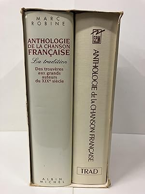 Anthologie de la Chanson Francaise: La Tradition; des trouveres aux grands auteurs du XIXe