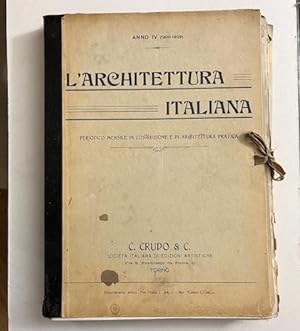 L'Architettura italiana. Anno IV (1908-1909). Annata completa