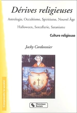 D?rives religieuses - Jacky Cordonnier