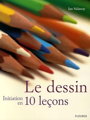 DESSIN - INITIATION EN 10 le?ons - Ian Sidaway