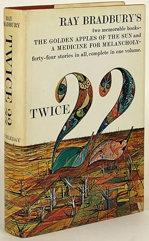TWICE TWENTY-TWO: THE GOLDEN APPLES OF THE SUN [and] A MEDICINE FOR MELANCHOLY