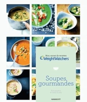 Mon carnet de recettes weightwatchers : Soupes gourmandes - Weight Watchers