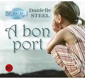 A bon port - Danielle Steel