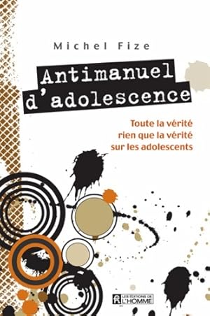 Antimanuel d'adolescence - Michel Fize