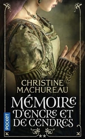 M?moire d'encre et de cendres Tome II - Christine Machureau