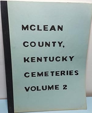 McLean County, Kentucky Cemeteries Volume II