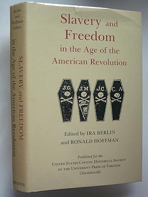 Slavery and Freedom in the Age of the American Revolution