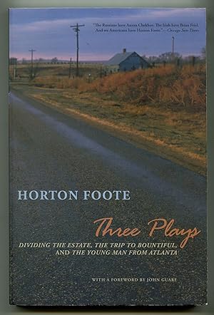 Three Plays: Dividing the Estate, The Trip to Bountiful, and The Young Man from Atlanta