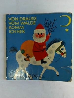 Von drauss vom Walde komm ich her