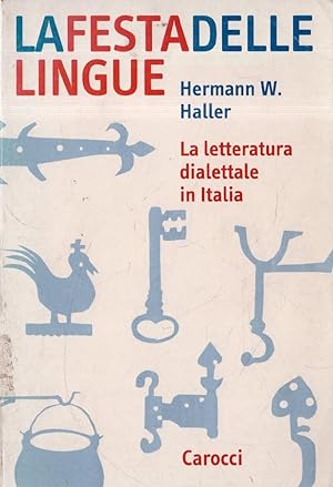 La festa delle lingue : la letteratura dialettale in Italia