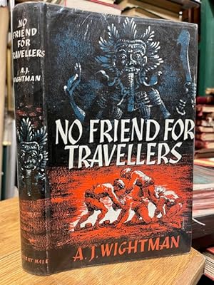 No Friend For Travellers