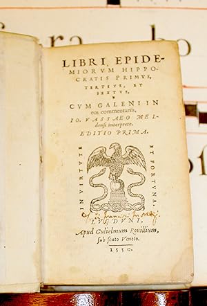 Libri epidemiorum hippocratis primus, tertius, et sextus cum Galeni in eos commentariis, io. Vass...