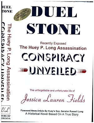 Recently Exposed / The Huey P. Long Assassination Conspiracy Unveiled / The unforgettable and unf...