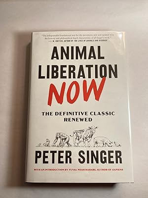 Animal Liberation Now: The Definitive Classic Renewed