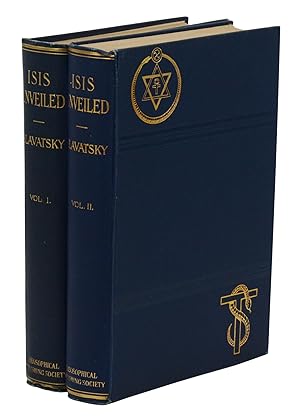 Isis Unveiled: A Master-Key to the Mysteries of Ancient and Modern Science and Theology