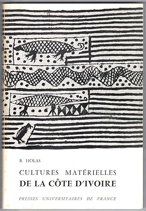 Cultures matérielles de la Côte d'Ivoire. Préface par Félix Houphouët-Boigny.