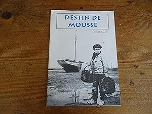 DESTIN DE MOUSSE