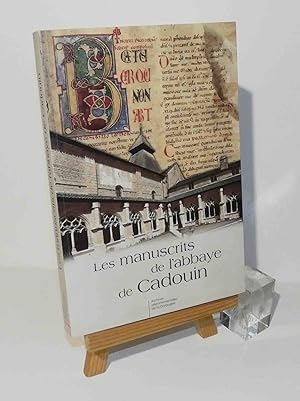 Les manuscrits de l'abbaye de Cadouin. Archives départementales de la Dordogne. 2015.