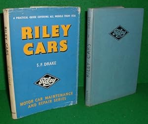 RILEY CARS A Practical Guide to Maintenance and Repair Covering Models from 1936