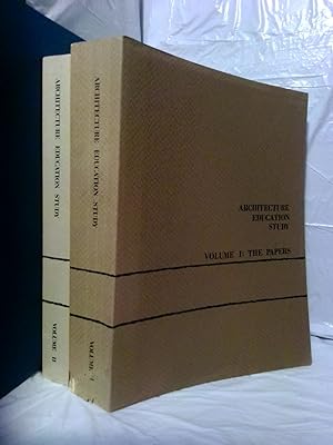 ARCHITECTURE EDUCATION STUDY [TWO VOLUMES]: VOLUME ONE: THE PAPERS AND VOLUME TWO: THE CASES