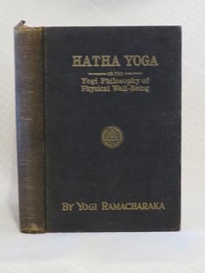HATHA YOGA: The Philosophy of Physical Well-Being