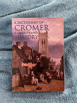 A Dictionary of Cromer and Overstrand History