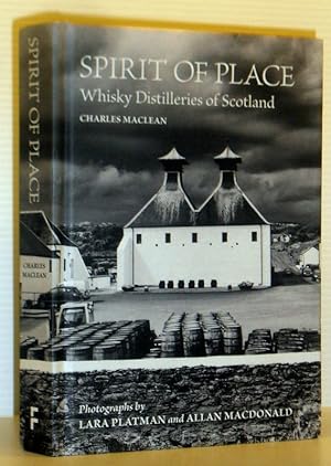 Spirit of Place - Whisky Distelleries of Scotland