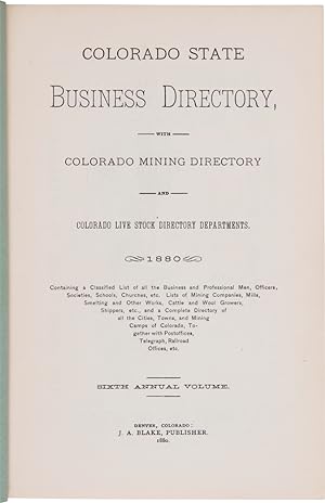 COLORADO STATE BUSINESS DIRECTORY, WITH COLORADO MINING DIRECTORY AND COLORADO LIVE STOCK DIRECTO...