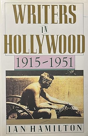 Writers in Hollywood 1915-1951