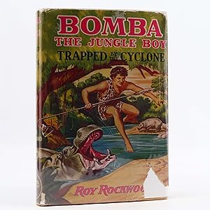 Bomba The Jungle Boy Trapped by the Cyclone by Roy Rockwood (Cupples, 1935) HC