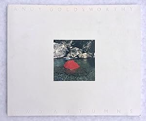 Andy Goldsworthy SIGNED Two Autumns UNCOMMON Exhibition Catalogue