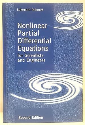 Nonlinear partial differential equations for scientists and engineers. Second edition.