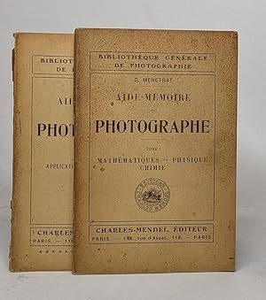Aide-mémoire du photographe : tome I mathématiques - physique chimie / tome VII applications de l...